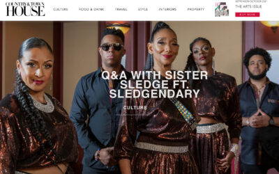 Sister Sledge ft. Sledgendary Interview with Country and Town House Magazine, UK